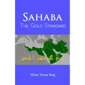 Sahaba The Gold Standard