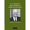 W. T. Koiter S Elastic Stability of Solids and Structures
