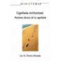 Capellan a Institucional - Ministerio Series Aeth: Institutional Chaplaincy Manual