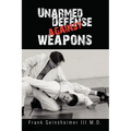 Unarmed Defense Against Weapons