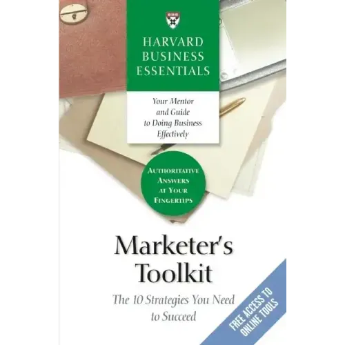 Marketer's Toolkit: The 10 Strategies You Need to Succeed
