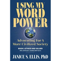 Using My Word Power: Advocating for a More Civilized Society