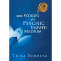 True Stories of a Psychic Empath Medium
