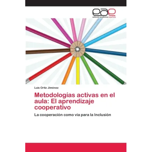 Metodologías activas en el aula: El aprendizaje cooperativo