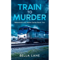 Train to Murder