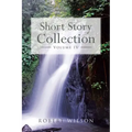 Short Story Collection: Volume IV