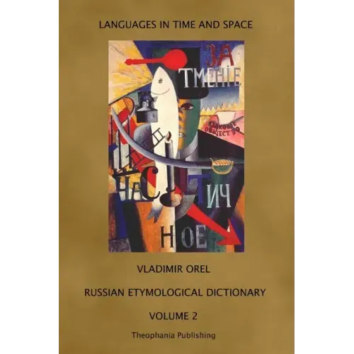 Russian Etymological Dictionary: Volume 2