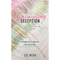 Unraveling Deception: How God showed me the way out of deception