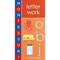 Montessori: Letter Work