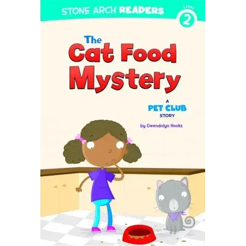 The Cat Food Mystery: A Pet Club Story