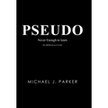 Pseudo: Never Enough to Learn