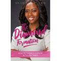 The Diamond Formation: How to Thrive & Survive in Tough Times