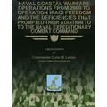Naval Coastal Warfare Operations From 2000 to Operation Iraqi Freedom and the Deficiencies That Prompted Their Addition to the Naval Expeditionary Com