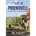 Tales of Phoenixville