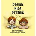 Dream Nice Dreams