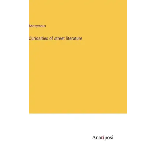 Curiosities of street literature