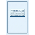 White Lies: Melville's Narratives of Facts