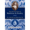 The Precious Lies of Madeleine de Scudéry: Her Admirable and Infuriating Life. Book 3