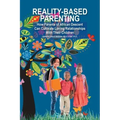 Reality-Based Parenting: How Parents of African Descent Can Cultivate Loving Relationships With Their Children