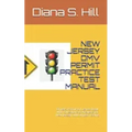 New Jersey DMV Permit Practice Test Manual: Drivers Permit & License Book With Questions & Answers for New Jersey DMV written Exams