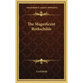 The Magnificent Rothschilds