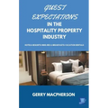 Guest Expectations in The Hospitality Property Industry