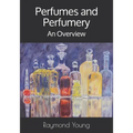 Perfumes and Perfumery: An Overview