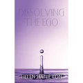 Dissolving the Ego
