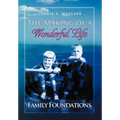 The Making of a Wonderful Life: Family Foundations