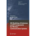 Em Modeling of Antennas and RF Components for Wireless Communication Systems