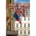 Saving The Hotel St. George