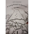 A Long Road to Survival