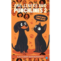 One-Liners and Punchlines 2: Laugh Now, Think Never