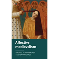 Affective Medievalism: Love, Abjection and Discontent