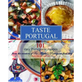 Taste Portugal 101 Easy Portuguese Recipes