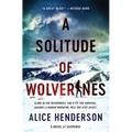 A Solitude of Wolverines: A Novel of Suspense
