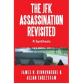 The JFK Assassination Revisited: A Synthesis