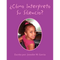 Como Interpreto Su Silencio?