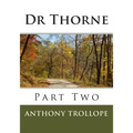 Dr Thorne: Part Two