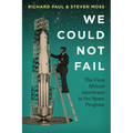 We Could Not Fail: The First African Americans in the Space Program