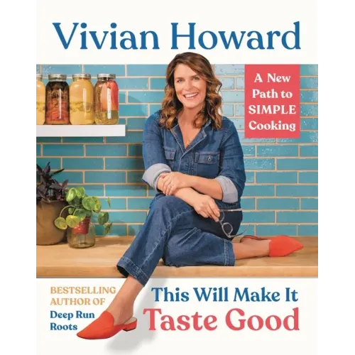 This Will Make It Taste Good: A New Path to Simple Cooking