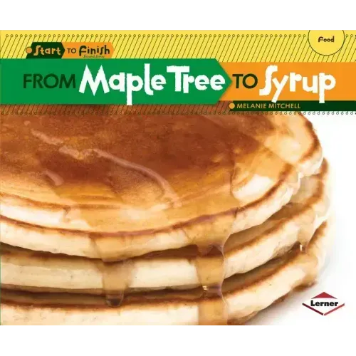 From Maple Tree to Syrup