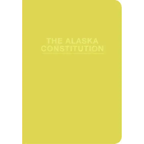 The Alaska Constitution