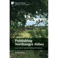 Publishing Northanger Abbey: Jane Austen and the Writing Profession