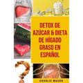 Detox De Azúcar & Dieta De Hígado Graso En Español