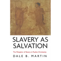 Slavery as Salvation