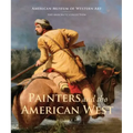 Painters and the American West, Volume 2: Volume 2