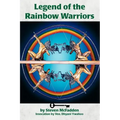 Legends of the Rainbow Warriors