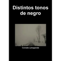 Distintos tonos de negro