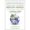 Healthy Eating, Healthy World: Unleashing the Power of Plant-Based Nutrition